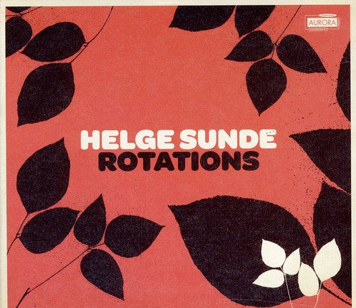SUNDE, H.H.: Rotations / Festina Lente I and II / Riddles an