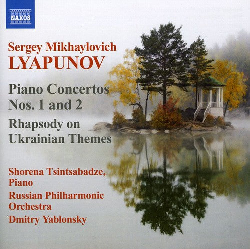 Lyapunov: Piano Concertos Nos. 1 & 2 - Rhapsody on Ukrainian