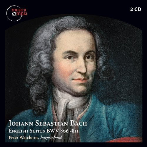 Bach: The Works for Harpsichord, Vol. 1 - 6 English Suites