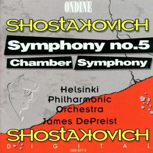 SHOSTAKOVICH, D.: Symphony No. 5 / Chamber Symphony (Helsink