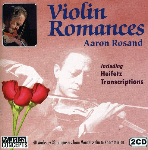 AARON ROSAND PLAYS VIOLIN ROMANCES & HEIFETZ