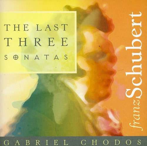 Schubert: The Last Three Sonatas