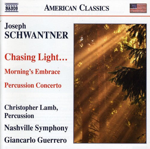 Schwantner: Percussion Concerto - Morning's Embrace - Chasin