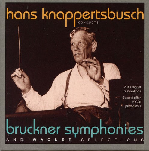 Hans Knappertsbusch conducts Brucker Symphonies 3-9 and Wagn