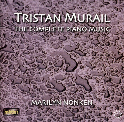 Murail, T.: Complete Piano Works