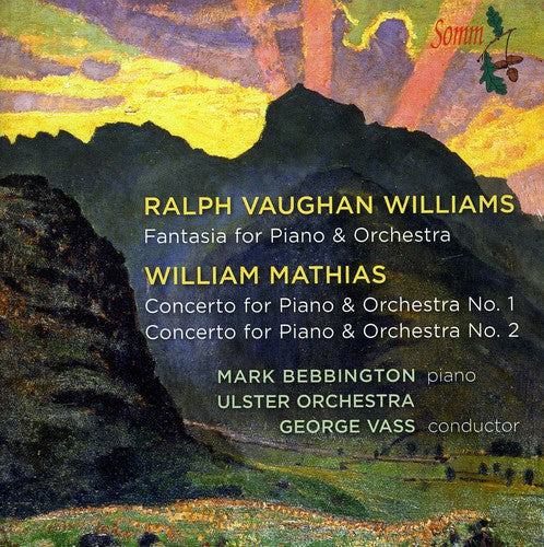 Mathias: Piano Concertos Nos. 1 & 2 - Vaughan Williams: Fant