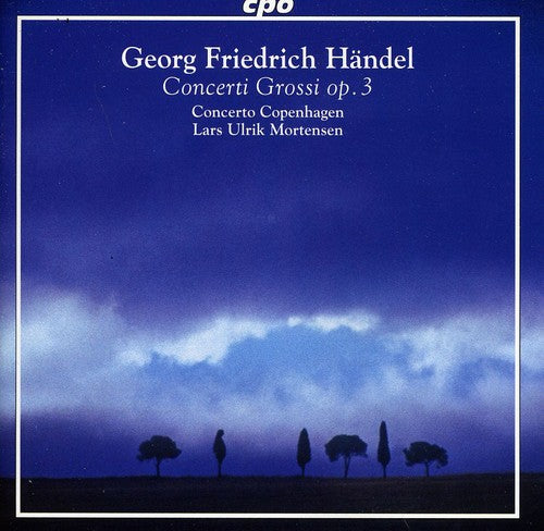 Handel: Concerti Grossi, Op. 3, Nos. 1-6