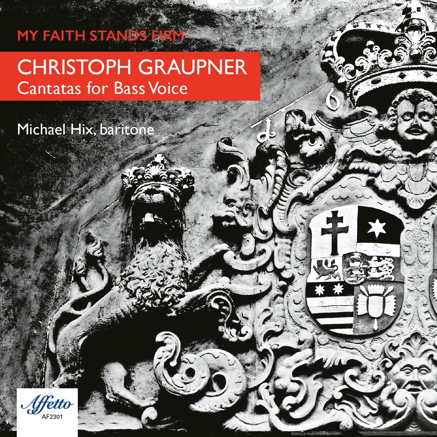 Graupner: My Faith Stands Firm - Cantatas For Bass Voice