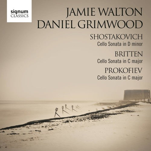 Shostakovich, Britten and Prokofiev: Cello Sonatas