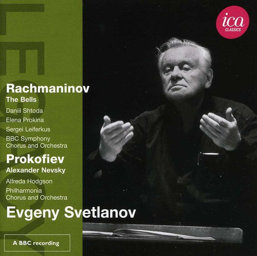 Rachmaninov: The Bells - Prokofiev: Alexander Nevsky