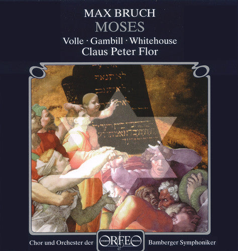 Bruch: Moses, Op. 67