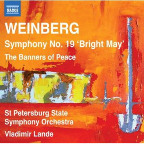 Weinberg: Symphony No. 19 - The Banners of Peace
