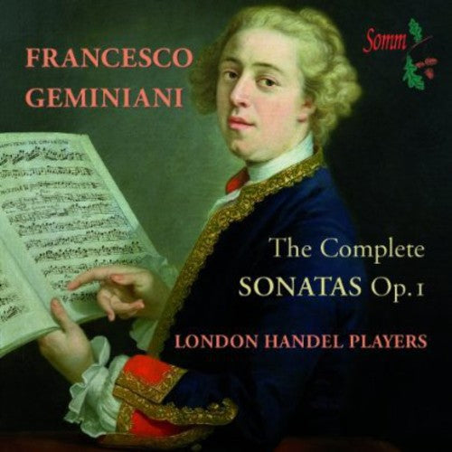 Geminiani: The Complete Sonatas, Op. 1