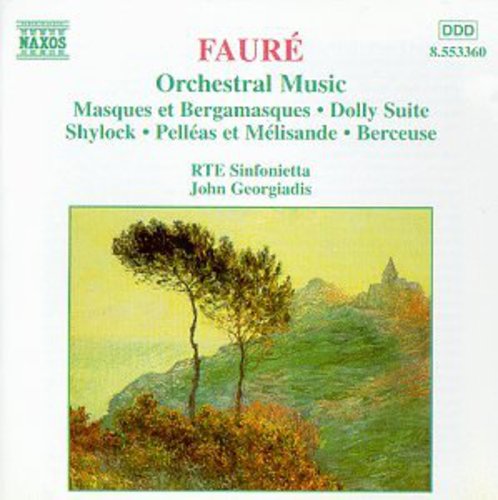 FAURÉ: Orchestral Music