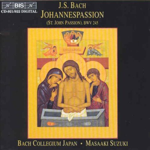 BACH, J.S.: St. John Passion, BWV 245