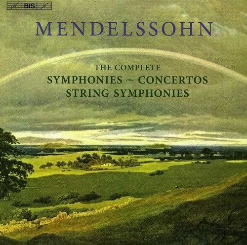 Mendelssohn: The Complete Symphonies,
String Symphonies and