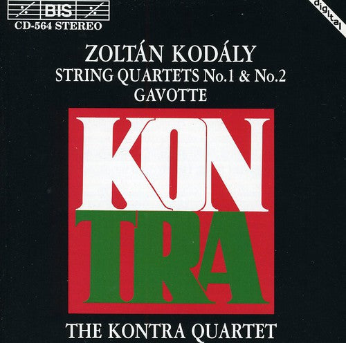 Kodaly: String Quartets No. 1 & 2 / Gavotte