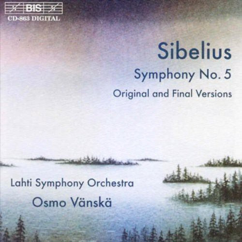 SIBELIUS: Symphony No. 5 (Original and Final Versions)