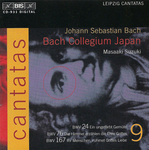 Bach, J.S.: Cantatas, Vol. 9 - Bwv 24, 76, 167