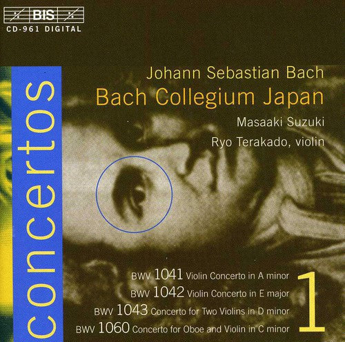 BACH, J.S.: Concertos, Vol. 1 (BWV 1041-1043, 1060)