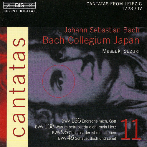 Bach, J.S.: Cantatas, Vol. 11 - Bwv 46, 95, 136, 138