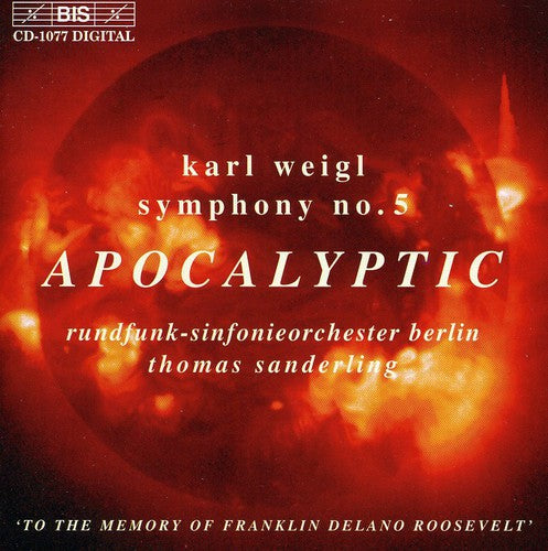 Weigl: Symphony No. 5, 'Apocalyptic' - Phantastisches Interm