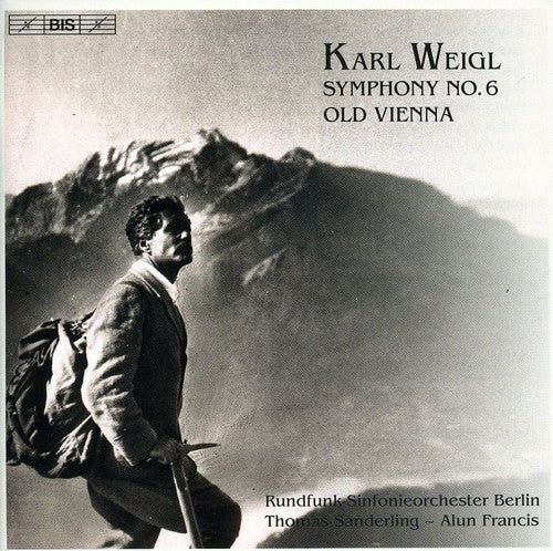 Weigl: Symphony No. 6 / Old Vienna