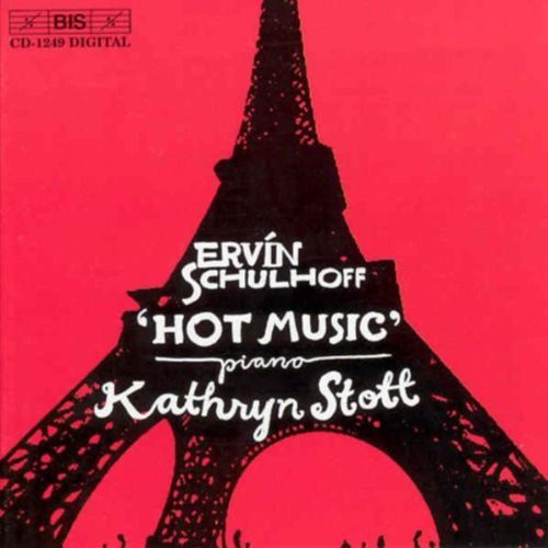 SCHULHOFF: Suite dansante en jazz / Piano Sonata No. 1 / Hot