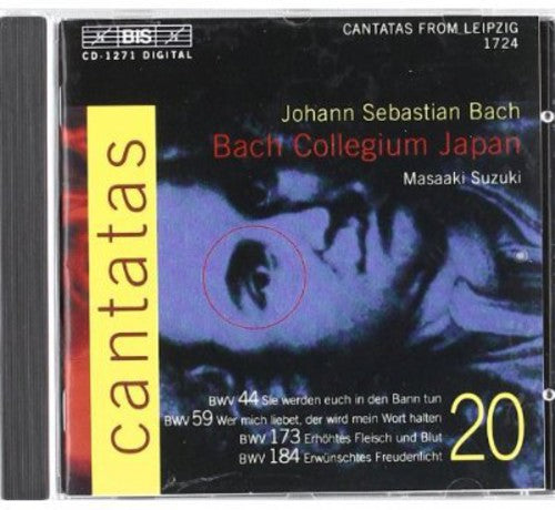 Bach, J.S.: Cantatas, Vol. 20 - Bwv 44, 59, 173, 184