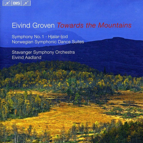 GROVEN: Symphony No. 1, "Toward the Mountains" / Norwegian S