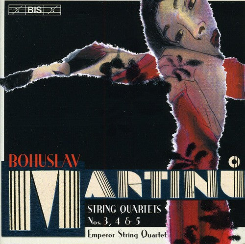 MARTINU: String Quartets Nos. 3-5