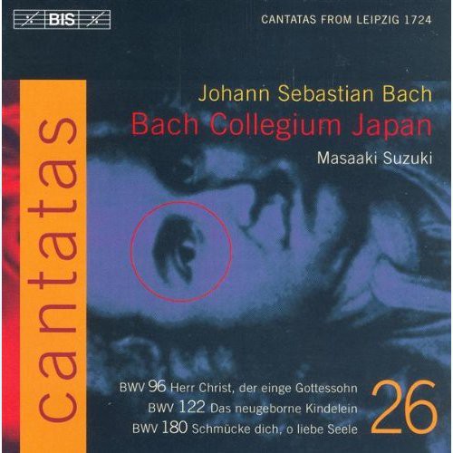 Bach, J.S.: Cantatas, Vol. 26 - Bwv 96, 122, 180