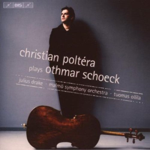 SCHOECK: Cello Concerto / Cello Sonata / 6 Songs Transcripti