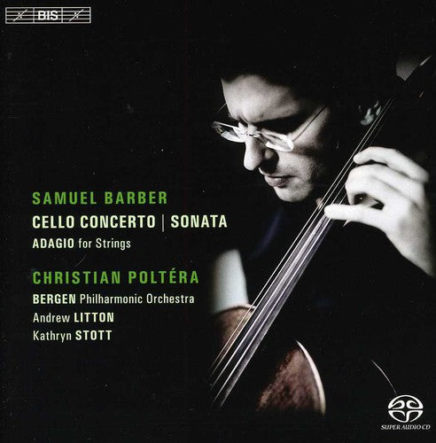 Barber: Cello Concerto and Sonata