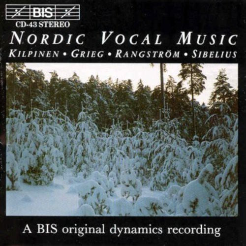 KILPINEN / GRIEG / SIBELIUS: Nordic Vocal Music