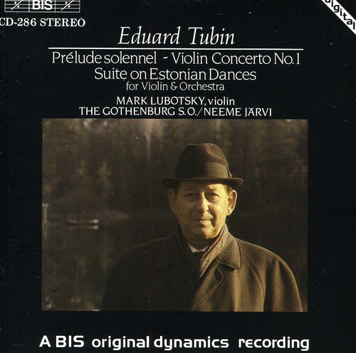 TUBIN: Prelude solennel / Violin Concerto No. 1 / Violin Con