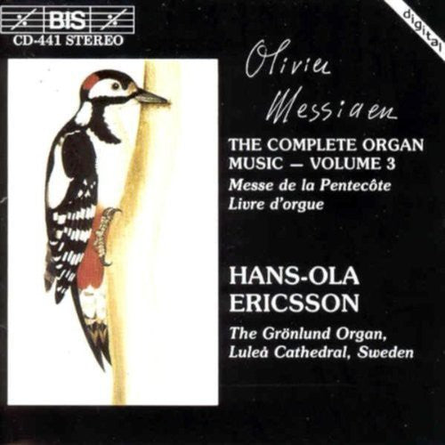 MESSIAEN: Complete Organ Music, Vol. 3