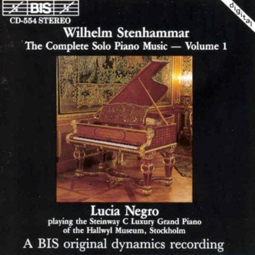 STENHAMMAR: Complete Solo Piano Music, Vol. 1