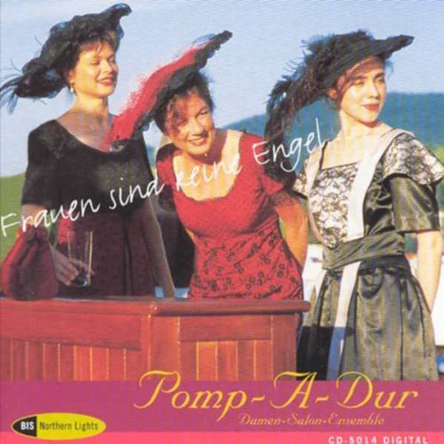 FRAUEN SIND KEINE ENGEL... POMP-A-DUR