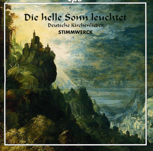 Die helle Sonn leuchtet: Deutsche Kirchenlieder
