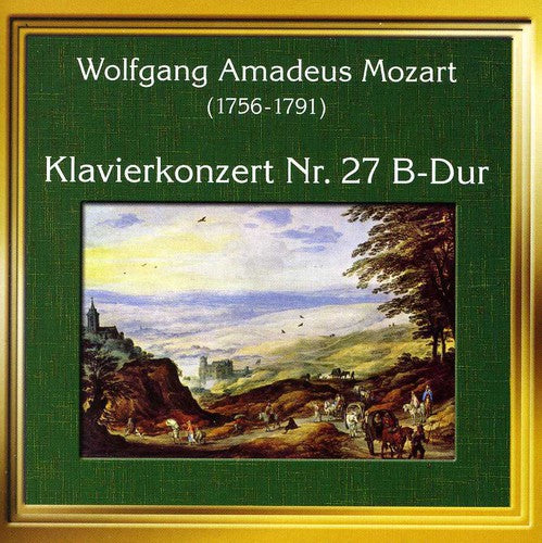 Mozart, W.A.: Piano Concerto No. 27 / Concerto for Flute an