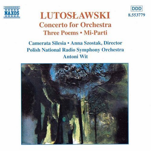 Lutoslawski: Concerto for Orchestra / 3 Poems by Henri Micha