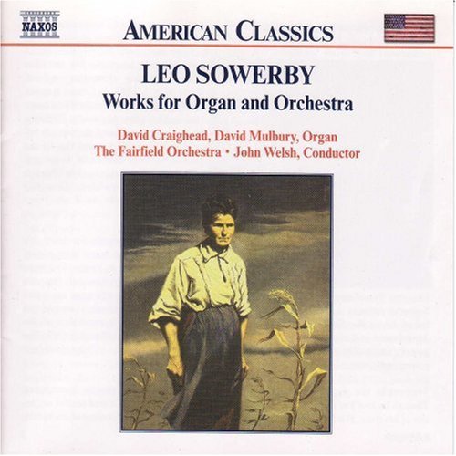 SOWERBY: Works for Organ and Orchestra