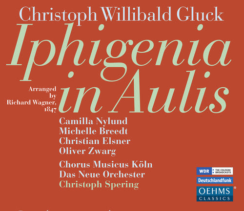 Gluck: Iphigenia in Aulis (arr. R. Wagner)