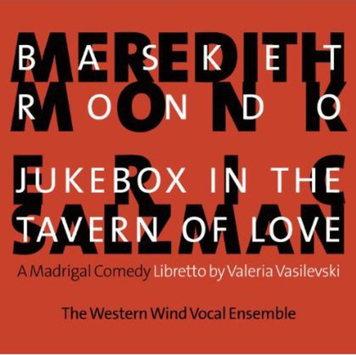 Monk: Basket Rondo - Salzman: Jukebox in the Tavern of Love