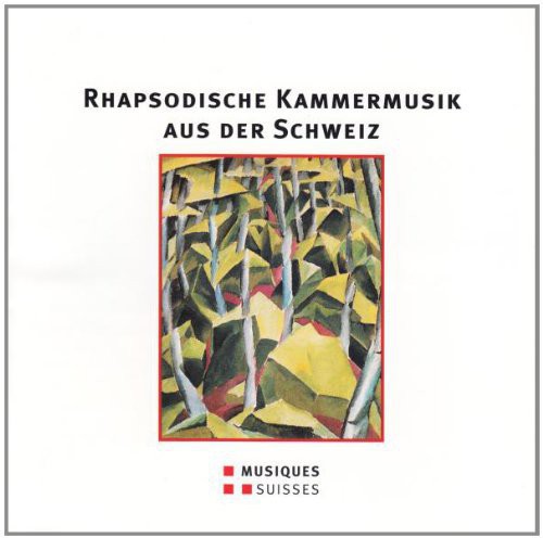 Rhapsodische Kammermusik aus der Schweiz