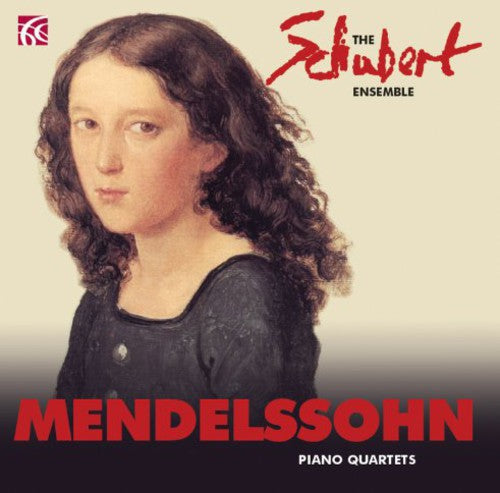 Felix Mendelssohn: Piano Quartets