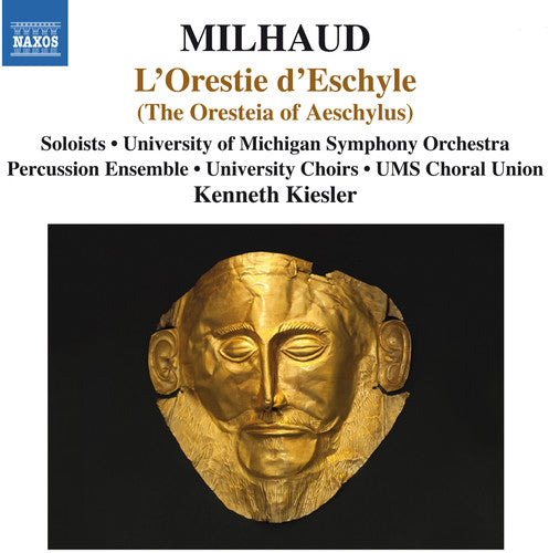 Milhaud: L'Orestie d'Eschyle