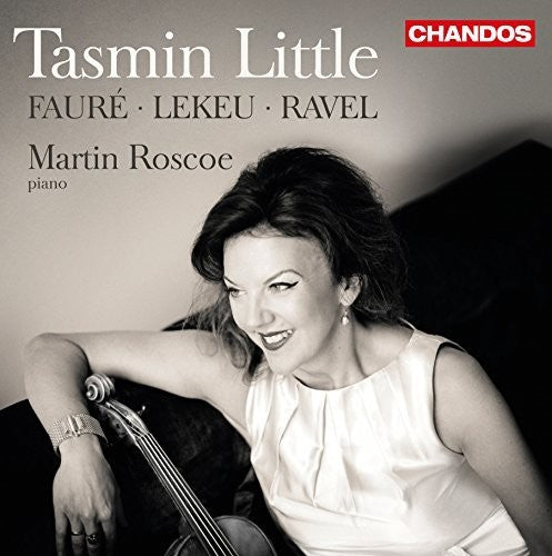 Fauré, Lekeu & Ravel: Violin Sonatas