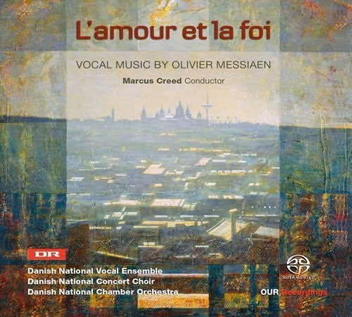 Messiaen: L'amour et la foi